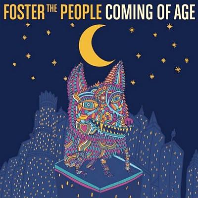 Découvrez le nouveau single des Foster The People, Coming of Age.