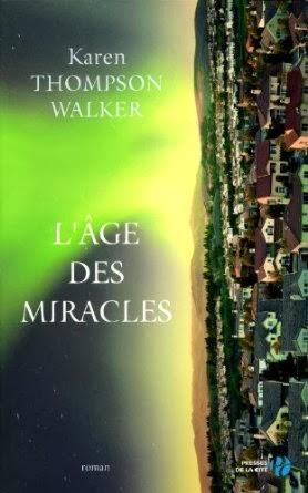 L'âges des miracles, Karen Thompson Walker