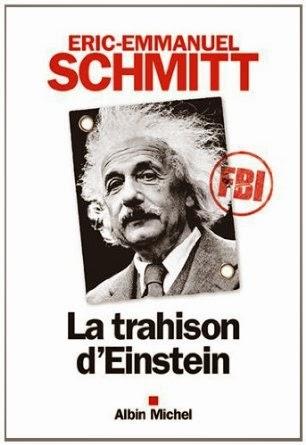 La trahison d'Einstein, Éric-Emmanuel Schmitt