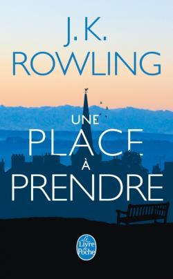 [Livre] Une Place à prendre – J.K. Rowling