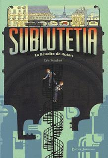 Sublutetia - Tome 2 - Le Dernier Secret de maître Houdin