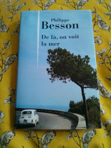 De là, on voit la mer de Philippe Besson