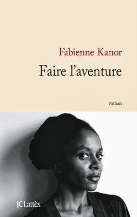 Faire l'aventure, Fabienne Kanor