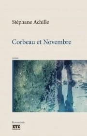 Corbeau et Novembre de Stéphane Achille