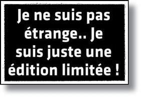 je_suis_une_Ã©dition_limitÃ©e