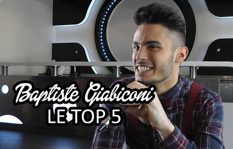 Vidéo : Le Top 5 de Baptiste Giabiconi