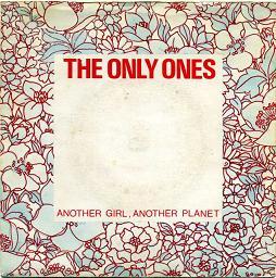The Only Ones - Another Girl, Another Planet (1978)