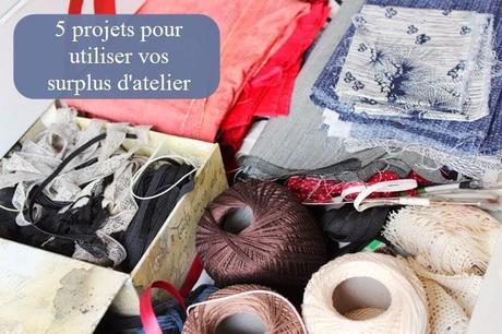 Cinq projets pour vider vos surplus d'atelier - DIY récupération et recyclage