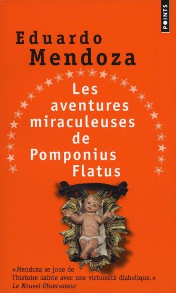 Les aventures miraculeuses de Pomponius Flatus â€“ Edouardo Mendoza