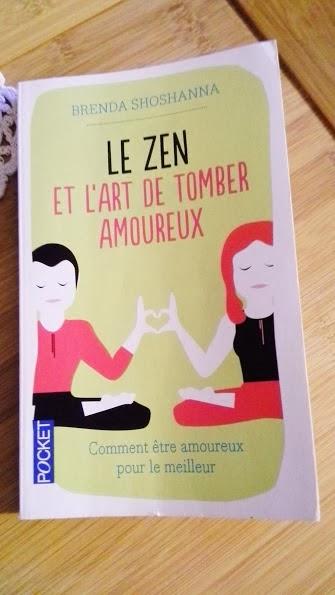 LE ZEN ET L'ART DE TOMBER AMOUREUX...!
