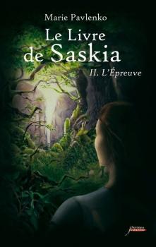 Le Livre de Saskia 2: L’Épreuve de Marie Pavlenko