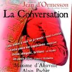 Une excellente pièce  : La conversation de Jean d’Ormesson