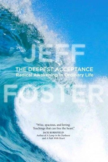 L'acceptation profonde de Jeff Foster jeff foster