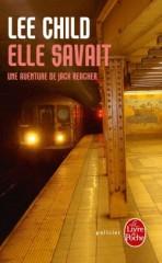 Elle savait, Lee Child, Editions Calmann-Levy, critique, carnet de lecture, livre, littérature, blog littéraire, livre de poche, prix des lecteurs 2013, mort, policier, polar, pentagone, guerre, Afghanistan, ben laden, police militaire, attentat suicide, film, Tom Cruise