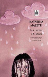 Les larmes de Tarzan de Katarina Mazetti - Charonbelli's blog mode et beauté