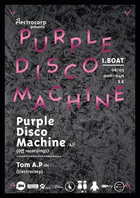 Electrocorp présente Purple DiscoMachine (OFF Recordings) & Tom A.P à l'I.BOAT Bordeaux le 6 mars
