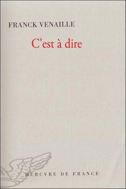 Franck Venaille, C'est à dire