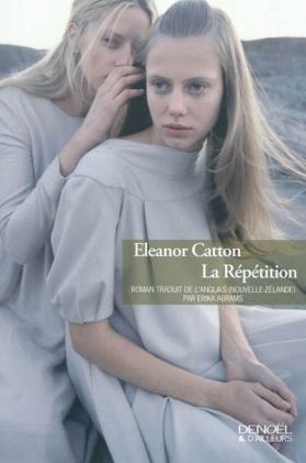 La repetition - eleanor catton