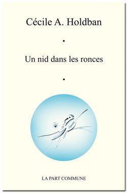 Cécile A. Holdban, Un nid dans les ronces