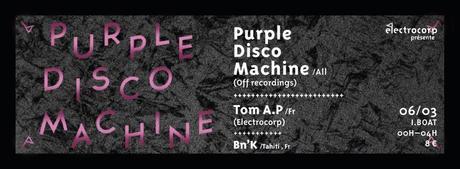 ELECTROCORP W/ PURPLE DISCO MACHINE (OFF RECORDINGS) + TOM A.P @ I.BOAT