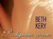 Séquences Privées Prodigieuses Caresses Portraits Libertins Beth Kery