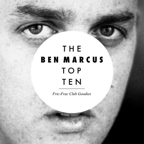 Les 10 livres préférés de Ben Marcus - Fric-Frac Club Goodies par Lazare Bruyant
