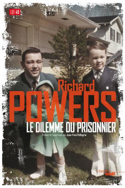 Le dilemme du prisonnier - Richard Powers