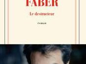 Faber, destructeur Tristan Garcia