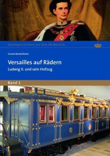 Le train royal de Louis II de Bavière