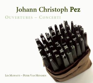 Johann Christoph Pez Ouvertures Concerti Les Muffatti