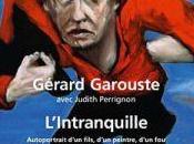 L’intranquille Gérard Garouste