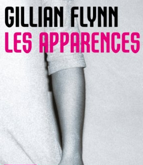 Les Apparences Gillian Flynn  Livres