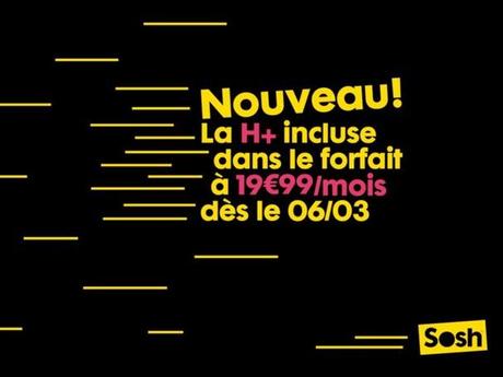SOSH: Le forfait à 19.99 € s'enrichit de la H+