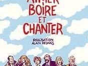 Concours “Aimer, boire chanter”des places gagner pour l’avant première parisienne