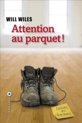 Attention au parquet will wiles liana levi