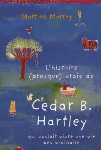 Abeille en chaussettes - L'histoire (presque) vraie de Cedar B. Hartley qui voulait vivre une vie peu ordinaire