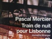 Train nuit pour Lisbonne Pascal Mercier