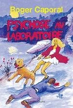 psychose au laboratoire