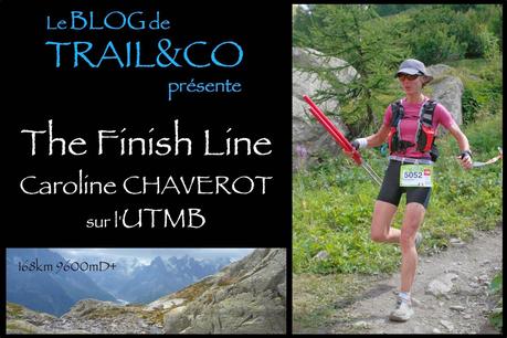 The Finish Line - Caroline CHAVEROT sur l'UTMB
