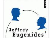 femme, deux hommes, l'amour Jeffrey Eugenides