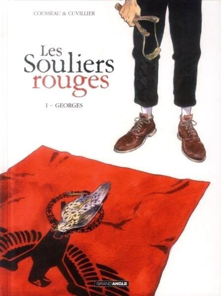 Les Souliers rouges T1 Georges de Cousseau et Cuvillier résistance occupation Les souliers rouges tome 1 juin 44 guerre Grand Angle bd 