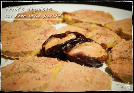Fruits déguisés au foie gras poché