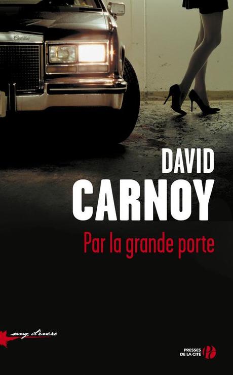 News : Par la grande porte - David Carnoy (Presses de la Cité)