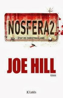 Chronique : Nosfera2 - Joe Hill (J-C Lattès)
