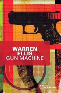 Chronique : Gun Machine - Warren Ellis (Masque)
