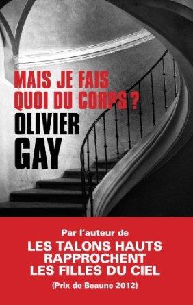 Chronique : Mais je fais quoi du corps ? - Olivier Gay (Masque)