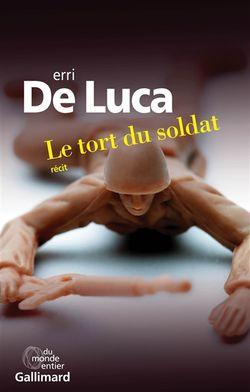 Erri De Luca, Le Tort du soldat, Gallimard