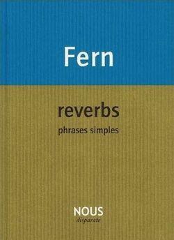 Fern, reverbs 4