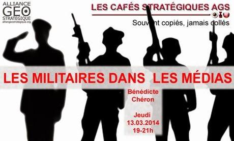 Cafés Stratégiques AGS : les militaires dans les médias