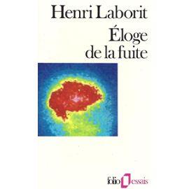 Eloge de la fuite (1976) de Henri Laborit